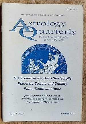 Image du vendeur pour Astrology Quarterly Summer 2001 Vol.71 No.3 / Patty Greenall "Tribute to Olivia Barclay" / Andrew Stacey "Report on The Taurus line up of May 2000" / Ruth Baker "Leo - The Proud Child of the Zodiac" / Helen Jacobus "The Zodiav in the Dead Sea Scrolls" / Elena Dramchini "Planetary Dignity And Debility Part One - The Exaltation, Detriment and Fall of the planets" / Roy Gillett "Pluto, Death and Hope" / Kaye Miller "World War Two Syzygies and Fixed Stars" / Paul Charlesworth "Reach for the Skies" mis en vente par Shore Books