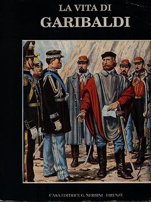 Immagine del venditore per La vita di Garibaldi venduto da Librodifaccia