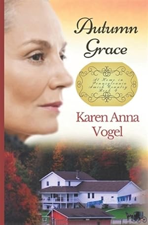 Imagen del vendedor de Autumn Grace: At Home in Pennsylvania Amish Country Book 4 a la venta por GreatBookPrices