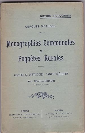 Monographies communales et enquêtes rurales. Conseils, méthodes, cadre d'étude