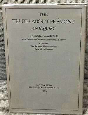 The Truth about Fremont, An Inquiry