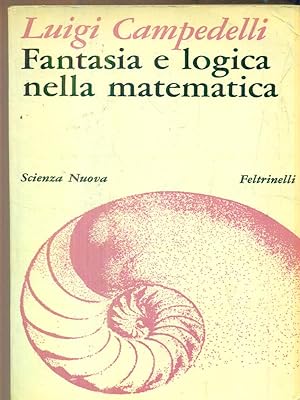 Imagen del vendedor de Fantasia e logica nella matematica a la venta por Librodifaccia