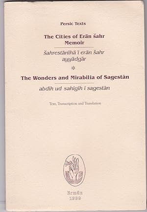 The cities of Eran Sahr Memoir. Sahrestaniha i eran sahr ayyadgar. The wonders and mirabilia of S...