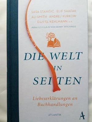 Bild des Verkufers fr Die Welt in Seiten - Eine Liebeserklrung an Buchhandlungen zum Verkauf von Versandantiquariat Jena