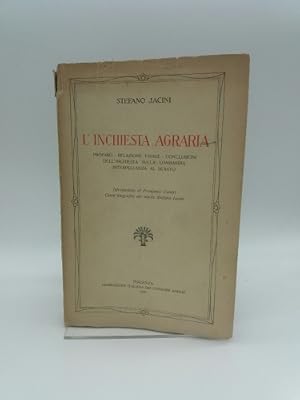 Seller image for L'inchiesta agraria. proemio - Relazione finale - Conclusioni dell'inchiesta sulla Lombardia interpellanza al senato. Introduzione di Francesco Coleti. Cenni biografici del nipote Stefano Jacini for sale by Coenobium Libreria antiquaria