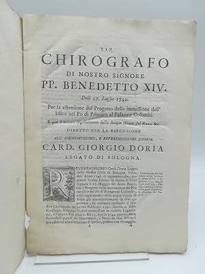 Chirografo di Nostro Signore PP. Benedetto XIV delli 27 luglio 1749. Per l'estensione del progett...
