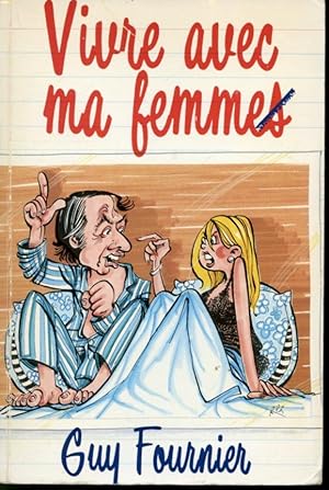 Image du vendeur pour Vivre avec ma femmes mis en vente par Librairie Le Nord