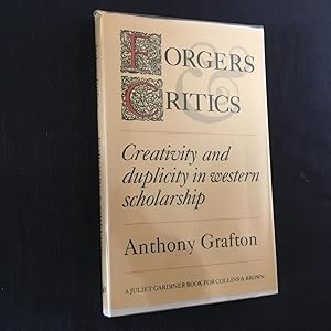 Forgers & Critics: Creativity and duplicity in western scholarship