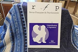 Revue Française De Psychanalyse L'identification à l'agresseur JANVIER 2009 - Tome LXXIII - 1