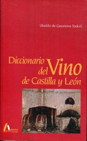 Imagen del vendedor de Diccionario del vino de Castilla y Len a la venta por Rincn de Lectura