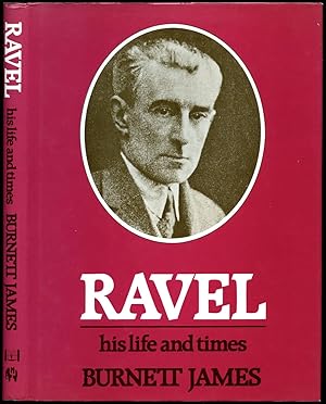 Seller image for Ravel | His Life and Times (Composers: Their Lives and Times Series) for sale by Little Stour Books PBFA Member