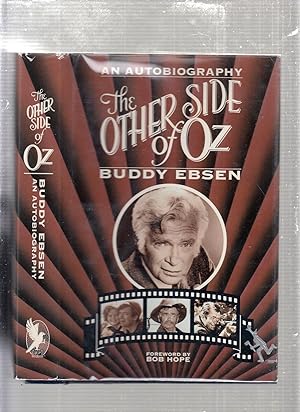 Imagen del vendedor de The Other Side Of Oz: An Autobiography a la venta por Old Book Shop of Bordentown (ABAA, ILAB)
