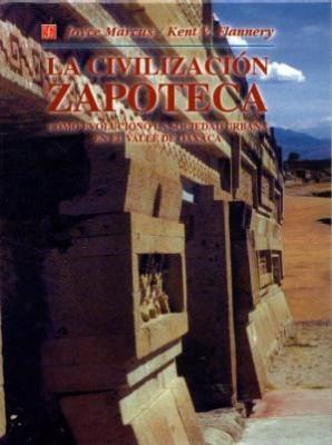 Imagen del vendedor de LA CIVILIZACION ZAPOTECA COMO EVOLUCIONO LA SOCIEDAD URBANA EN EL VALLE DE OAXACA a la venta por Librera Raimundo