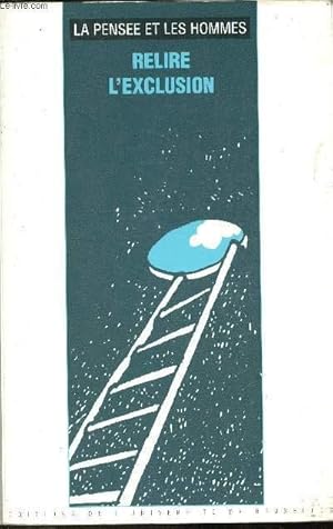 Image du vendeur pour Relire L'exclusion-40e anne-nouvelle srie, 34 (collection "La Pense et les Hommes") mis en vente par Le-Livre