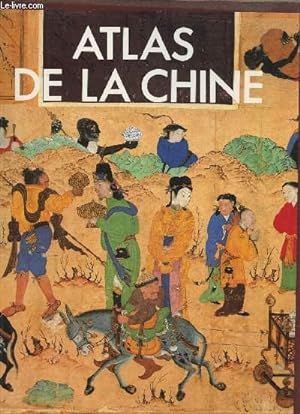 Seller image for Atlas de la chine for sale by Le-Livre