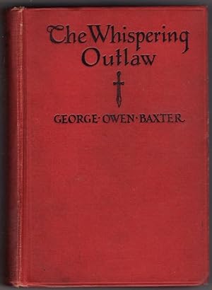 Seller image for The Whispering Outlaw by George Owen Baxter (aka Max Brand) First Edition for sale by Heartwood Books and Art