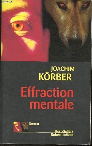 Image du vendeur pour Effraction Mentale (collection "Best-Sellers") mis en vente par Le-Livre