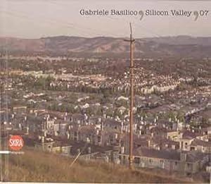 Seller image for Gabriele Basilico, Silicon Valley, 07. for sale by Wittenborn Art Books