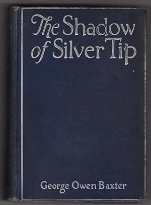 Seller image for The Shadow of Silver Tip by George Owen Baxter (aka Max Brand) First Edition for sale by Heartwood Books and Art