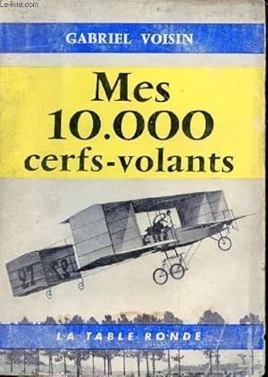 Immagine del venditore per Mes 10 000 cerfs volants - Collection l'Ordre du jour. venduto da Le-Livre