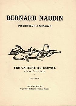 Bernard Naudin. Dessinateur & Graveur. Second edition.