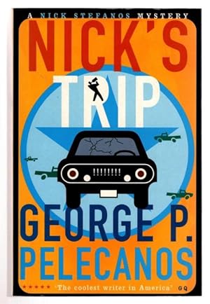 Seller image for Nick's Trip by George P. Pelecanos (Trade Edition) for sale by Heartwood Books and Art