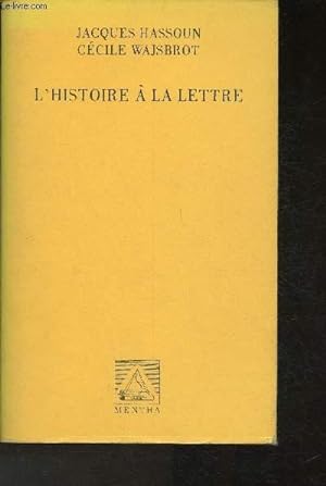 Seller image for L'Histoire  la lettre for sale by Le-Livre