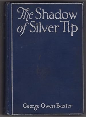 Seller image for The Shadow of Silver Tip by George Owen Baxter (aka Max Brand) First Edition for sale by Heartwood Books and Art