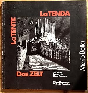 La tenda - La tente - Das Zelt.