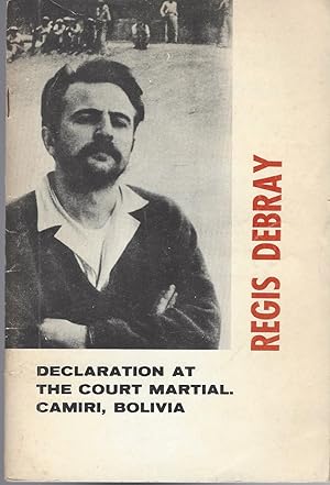 Declaration At The Court Martial, Camiri, Bolivia