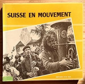 Immagine del venditore per Suisse en mouvement / Schweiz in Bewegung. Images de luttes populaires/Bilder aus Volksbewegungen 1970-1980. venduto da ShepherdsBook