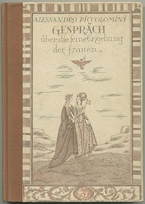 Bild des Verkufers fr Gesprch ber die feine Erziehung der Frauen. (Erstmalig verdeutscht von Hans Floerke). Bilder und Buchschmuck von Fritzi Lw. Herausgegeben von Franz Blei. zum Verkauf von Schsisches Auktionshaus & Antiquariat