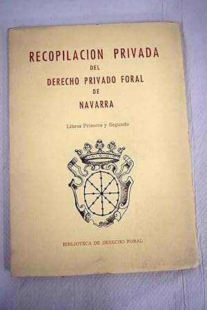 Imagen del vendedor de Recopilacin privada del derecho privado foral de Navarra a la venta por Alcan Libros