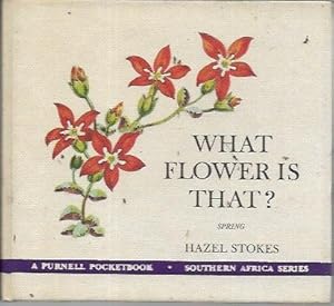 Imagen del vendedor de What Flower is That? Spring (Purnell Pocketbook: Southern Africa Series) a la venta por Bookfeathers, LLC