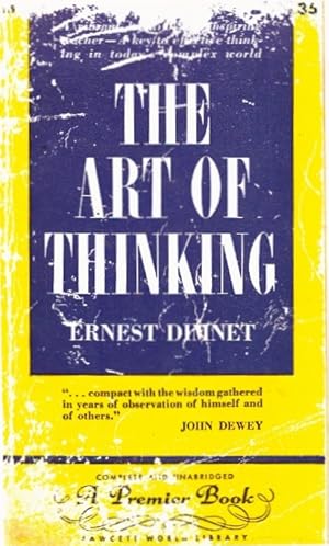 Seller image for THE ART OF THINKING A PREMIER REPRINT for sale by Z-A LLC
