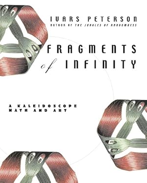 Seller image for Fragments of Infinity : A Kaleidoscope of Math and Art for sale by GreatBookPrices