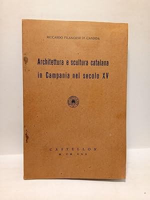 Seller image for Architettura e scultura catalana in Campania nel secolo XV for sale by Librera Miguel Miranda