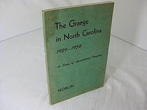 THE GRANGE IN NORTH CAROLINA, 1929-1954: A STORY OF AGRICULTURAL PROGRESS