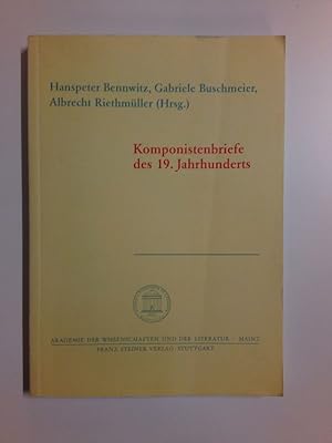 Bild des Verkufers fr Komponistenbriefe des 19. Jahrhunderts Bericht des Kolloquiums Mainz 1994 zum Verkauf von Antiquariat Smock