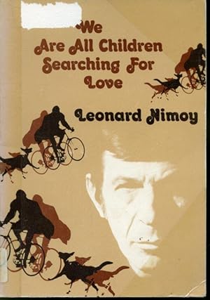Seller image for We Are All Children Searching For Love for sale by Librairie Le Nord