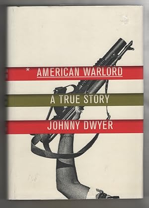 American Warlord A True Story