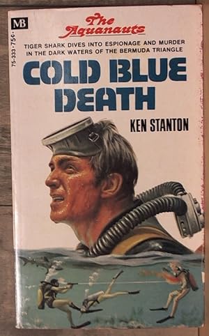 Bild des Verkufers fr Cold Blue Death (The Aquanauts) zum Verkauf von Archives Books inc.