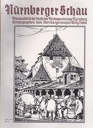 Imagen del vendedor de Nrnberger Schau. Heft 10 Oktober 1940. Monatsschrift der Stadt der Reichsparteitage a la venta por Versandantiquariat Karin Dykes
