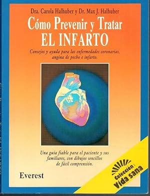 Bild des Verkufers fr CMO PREVENIR Y TRATAR EL INFARTO zum Verkauf von Librera Dilogo