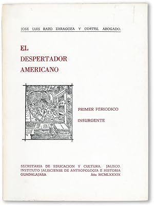 Imagen del vendedor de El Despertador Americano: Primero Periodico Insurgente [Limited Edition] a la venta por Lorne Bair Rare Books, ABAA