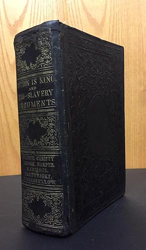 Image du vendeur pour Cotton is king, and pro-slavery arguments; comprising the writings of Hammond, Harper, Christy, Stringfellow, Hodge, Bledsoe, and Cartwright, on this important Subject mis en vente par Avol's Books LLC