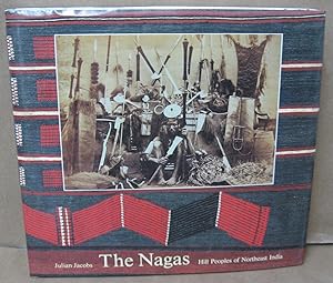 Seller image for The Nagas: Hill Peoples of Northeast India for sale by Atlantic Bookshop