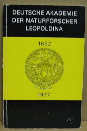 Deutsche Akademie der Naturforscher Leopoldina 1652-1977. (Acta Historica Leopoldina Suppl. 1)