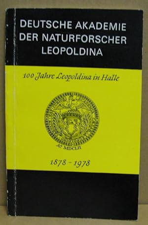 Bild des Verkufers fr 100 Jahre Leopoldina in Halle 1878-1978. Vortrge zur Festsitzung am 14. Oktober 1978. (Acta Historica Leopoldina Suppl. 2) zum Verkauf von Nicoline Thieme