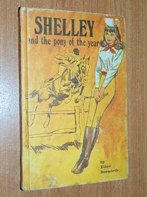 Seller image for Shelley And The Pony Of The Year for sale by Serendipitous Ink